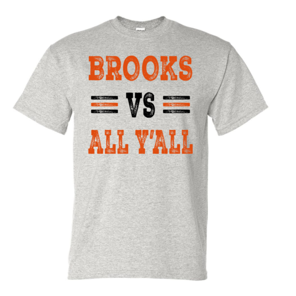 brooks vs. all y'all t shirt