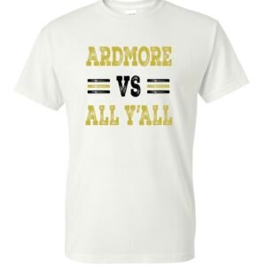 ardmore vs. all y’all gray t shirt